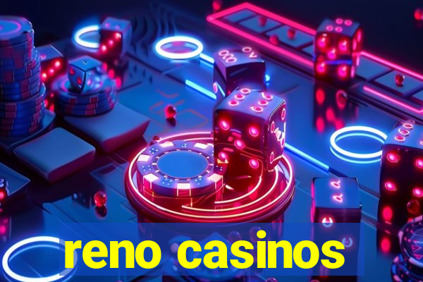 reno casinos