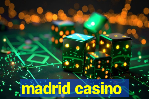 madrid casino