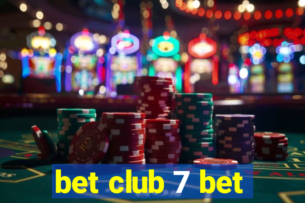 bet club 7 bet