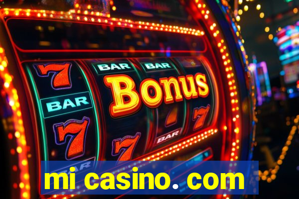 mi casino. com