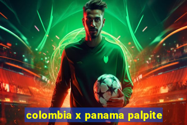 colombia x panama palpite