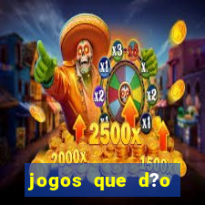 jogos que d?o dinheiro online