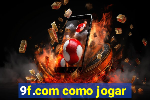 9f.com como jogar