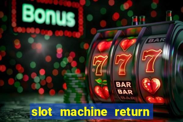 slot machine return to player