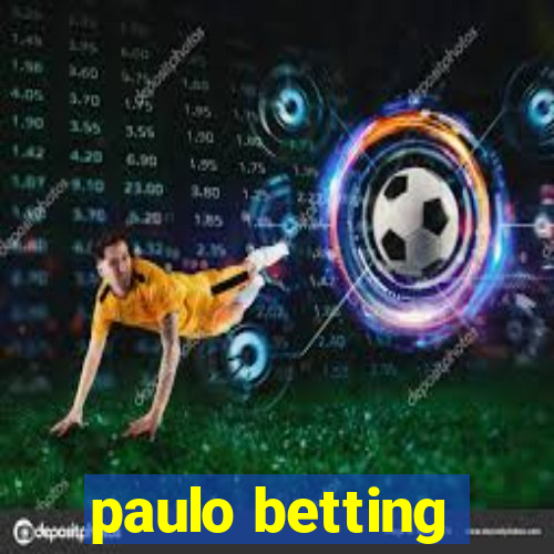 paulo betting