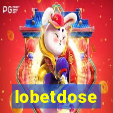 lobetdose