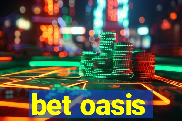 bet oasis