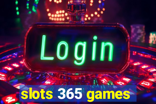 slots 365 games