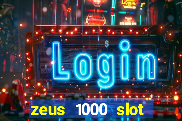 zeus 1000 slot free play