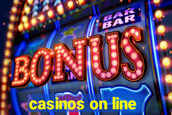 casinos on line