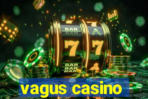 vagus casino