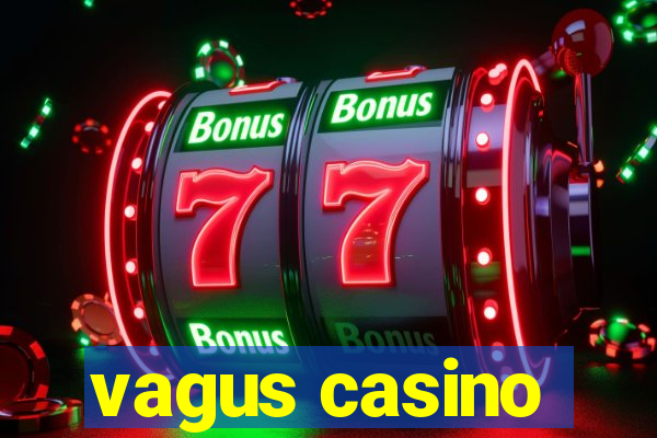 vagus casino