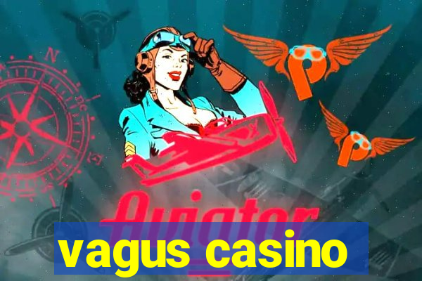 vagus casino