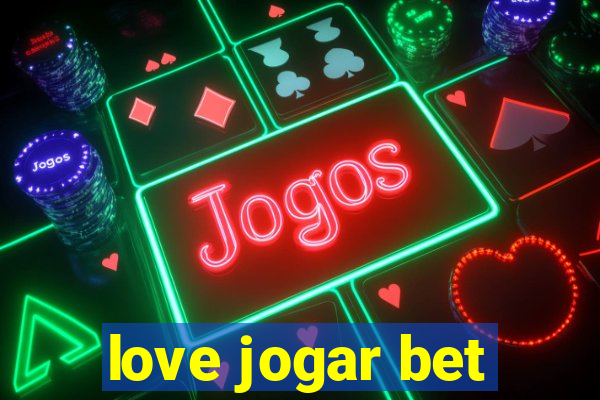 love jogar bet