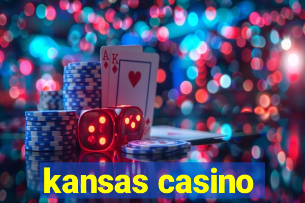 kansas casino