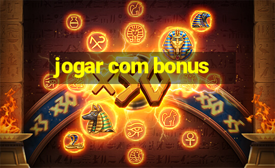 jogar com bonus