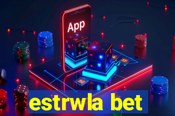 estrwla bet