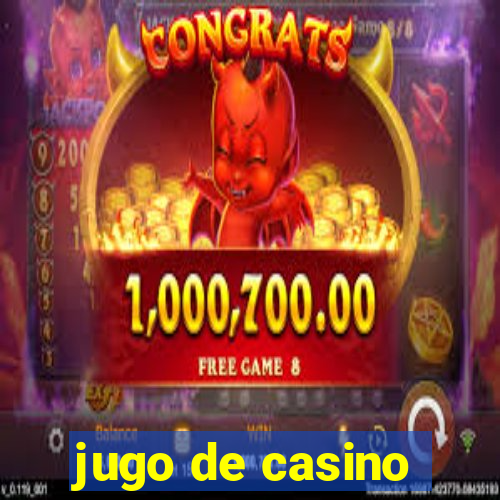 jugo de casino