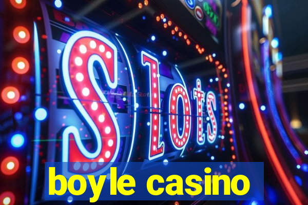 boyle casino