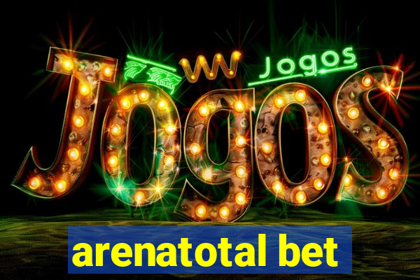 arenatotal bet