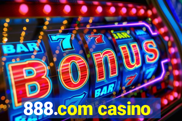 888.com casino