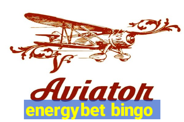 energybet bingo