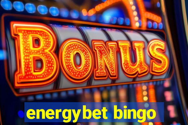 energybet bingo