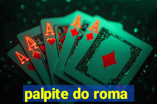 palpite do roma