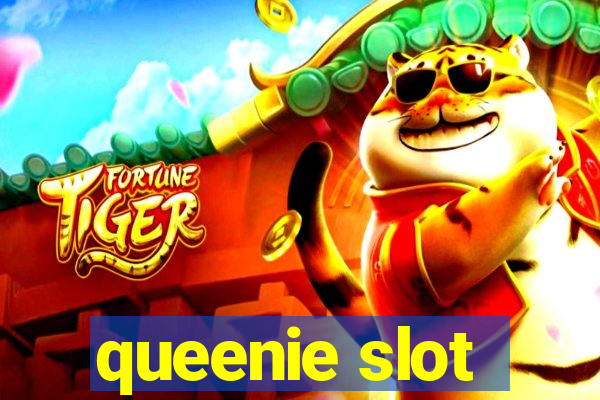 queenie slot