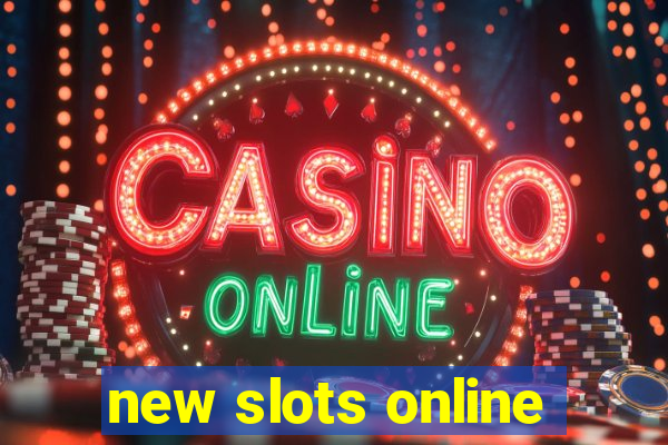 new slots online