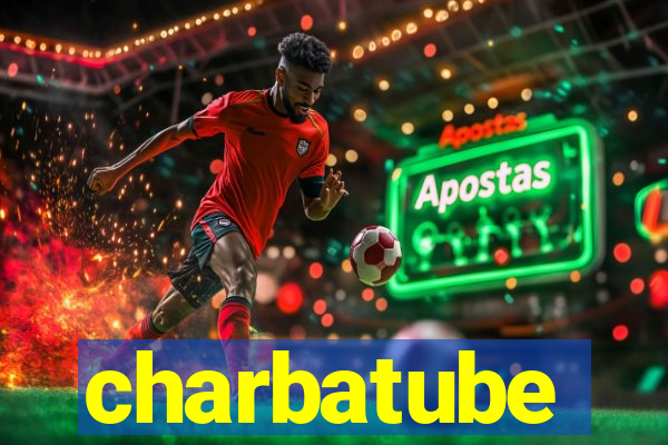 charbatube