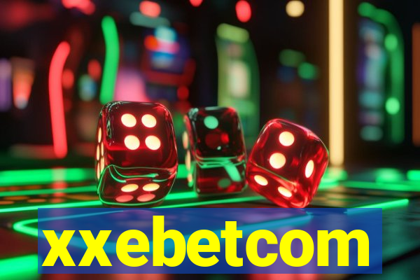 xxebetcom