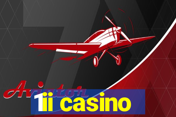 1ii casino