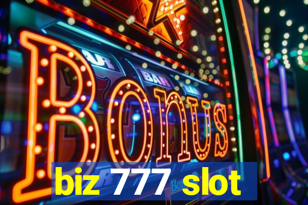 biz 777 slot