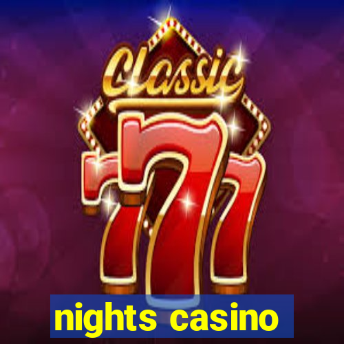 nights casino