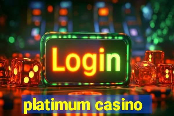 platimum casino