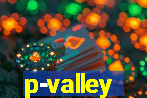 p-valley