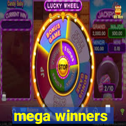 mega winners