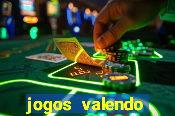 jogos valendo dinheiro online