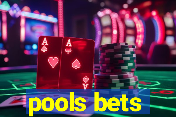 pools bets