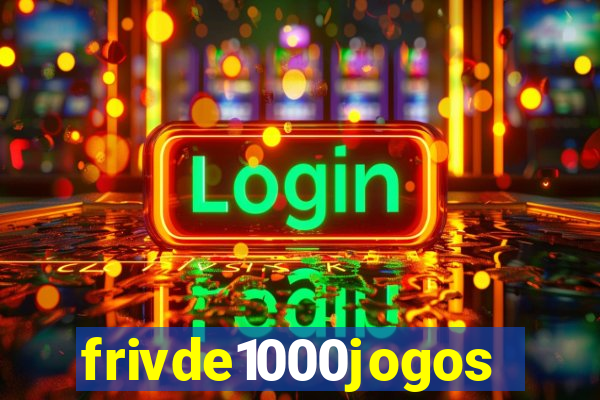 frivde1000jogos