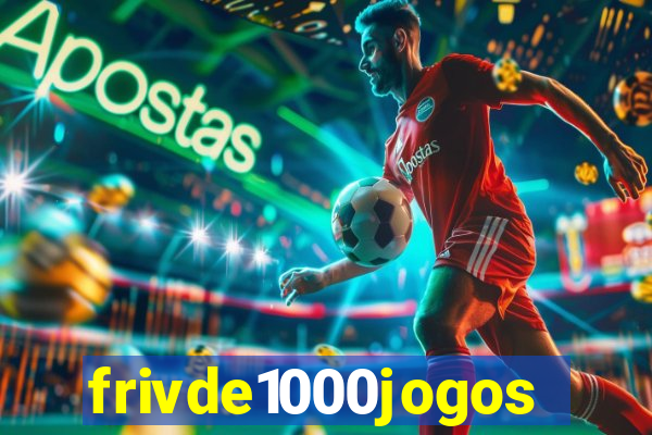 frivde1000jogos