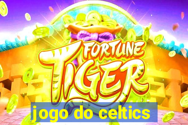 jogo do celtics