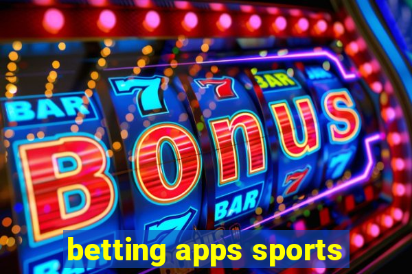 betting apps sports