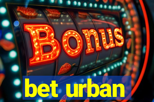 bet urban