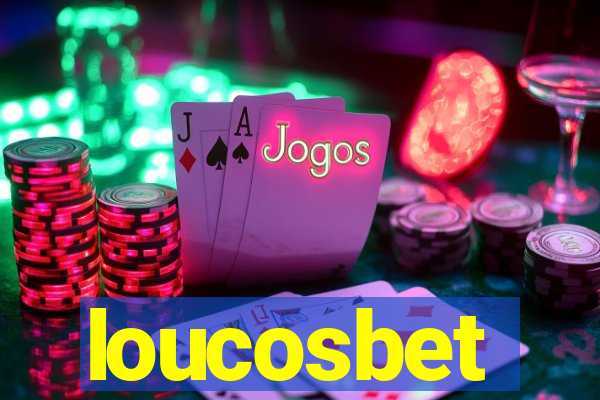 loucosbet