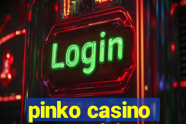 pinko casino