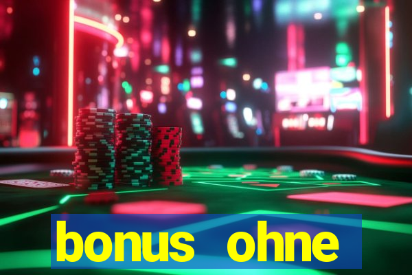 bonus ohne einzahlung casino 2024