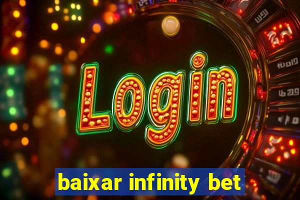 baixar infinity bet