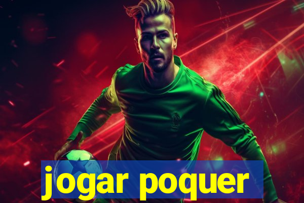 jogar poquer